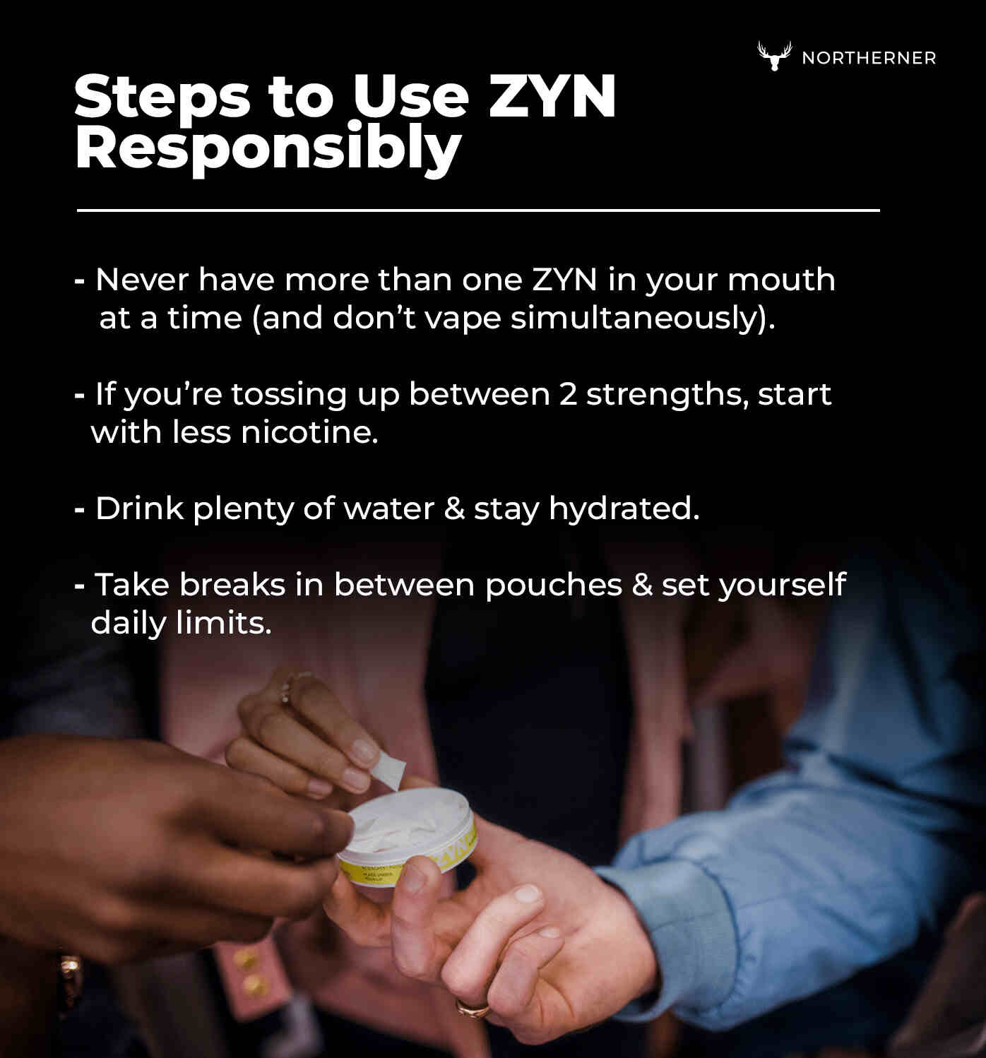 Steps to Use ZYN Responsibly